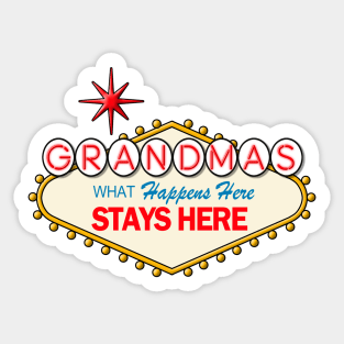 Grandma's What Happens here Sticker